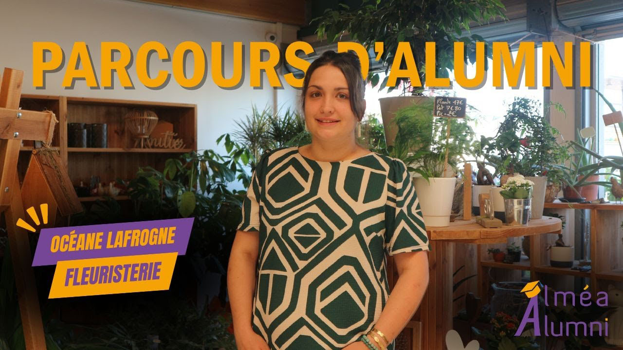 Parcours d'Alumni - Océane LAFROGNE - Fleuriste &#x1f490;